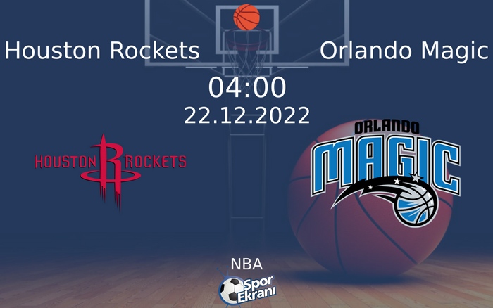 22 Aralık 2022 Houston Rockets vs Orlando Magic maçı Hangi Kanalda Saat Kaçta Yayınlanacak? 22 Aralık 2022 Houston Rockets vs Orlando Magic maçı Hangi Kanalda Saat Kaçta Yayınlanacak?