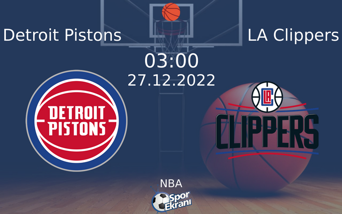 27 Aralık 2022 Detroit Pistons vs LA Clippers maçı Hangi Kanalda Saat Kaçta Yayınlanacak? 27 Aralık 2022 Detroit Pistons vs LA Clippers maçı Hangi Kanalda Saat Kaçta Yayınlanacak?