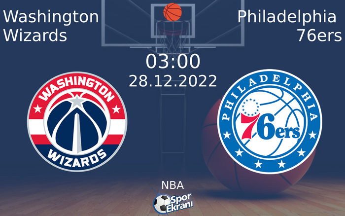 28 Aralık 2022 Washington Wizards vs Philadelphia 76ers maçı Hangi Kanalda Saat Kaçta Yayınlanacak? 28 Aralık 2022 Washington Wizards vs Philadelphia 76ers maçı Hangi Kanalda Saat Kaçta Yayınlanacak?