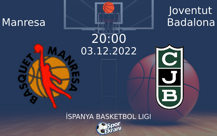03 Aralık 2022 Manresa vs Joventut Badalona maçı Hangi Kanalda Saat Kaçta Yayınlanacak? 03 Aralık 2022 Manresa vs Joventut Badalona maçı Hangi Kanalda Saat Kaçta Yayınlanacak?