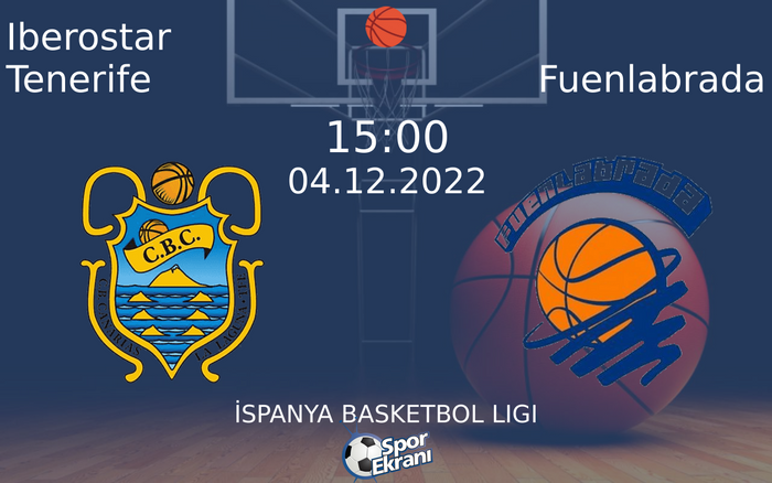 04 Aralık 2022 Iberostar Tenerife vs Fuenlabrada maçı Hangi Kanalda Saat Kaçta Yayınlanacak? 04 Aralık 2022 Iberostar Tenerife vs Fuenlabrada maçı Hangi Kanalda Saat Kaçta Yayınlanacak?