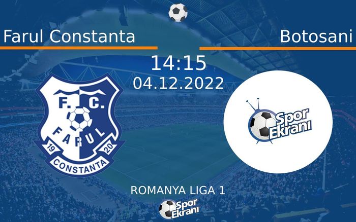 04 Aralık 2022 Farul Constanta vs Botosani maçı Hangi Kanalda Saat Kaçta Yayınlanacak? 04 Aralık 2022 Farul Constanta vs Botosani maçı Hangi Kanalda Saat Kaçta Yayınlanacak?