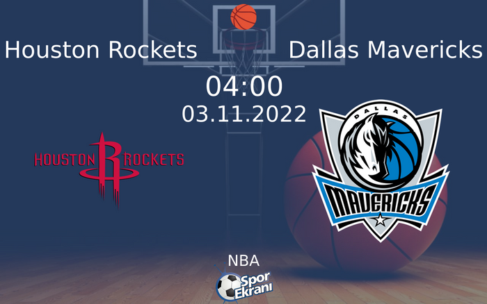 03 Kasım 2022 Houston Rockets vs Dallas Mavericks maçı Hangi Kanalda Saat Kaçta Yayınlanacak? 03 Kasım 2022 Houston Rockets vs Dallas Mavericks maçı Hangi Kanalda Saat Kaçta Yayınlanacak?