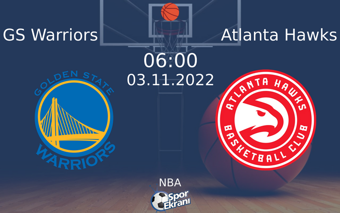 03 Kasım 2022 GS Warriors vs Atlanta Hawks maçı Hangi Kanalda Saat Kaçta Yayınlanacak? 03 Kasım 2022 GS Warriors vs Atlanta Hawks maçı Hangi Kanalda Saat Kaçta Yayınlanacak?