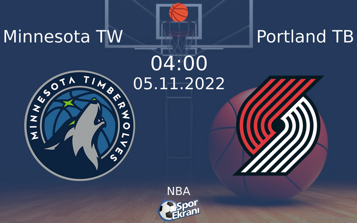 05 Kasım 2022 Minnesota TW vs Portland TB maçı Hangi Kanalda Saat Kaçta Yayınlanacak? 05 Kasım 2022 Minnesota TW vs Portland TB maçı Hangi Kanalda Saat Kaçta Yayınlanacak?