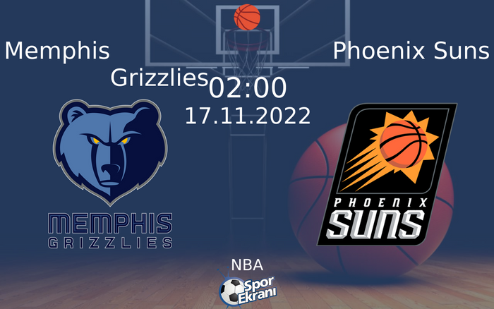 17 Kasım 2022 Memphis Grizzlies vs Phoenix Suns maçı Hangi Kanalda Saat Kaçta Yayınlanacak? 17 Kasım 2022 Memphis Grizzlies vs Phoenix Suns maçı Hangi Kanalda Saat Kaçta Yayınlanacak?