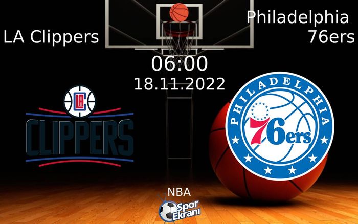 18 Kasım 2022 LA Clippers vs Philadelphia 76ers maçı Hangi Kanalda Saat Kaçta Yayınlanacak? 18 Kasım 2022 LA Clippers vs Philadelphia 76ers maçı Hangi Kanalda Saat Kaçta Yayınlanacak?