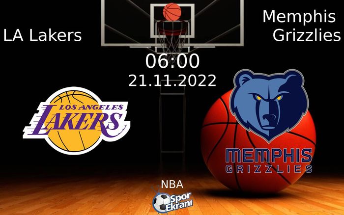21 Kasım 2022 LA Lakers vs Memphis Grizzlies maçı Hangi Kanalda Saat Kaçta Yayınlanacak? 21 Kasım 2022 LA Lakers vs Memphis Grizzlies maçı Hangi Kanalda Saat Kaçta Yayınlanacak?