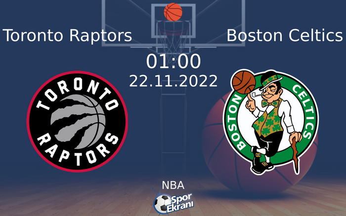 22 Kasım 2022 Toronto Raptors vs Boston Celtics maçı Hangi Kanalda Saat Kaçta Yayınlanacak? 22 Kasım 2022 Toronto Raptors vs Boston Celtics maçı Hangi Kanalda Saat Kaçta Yayınlanacak?