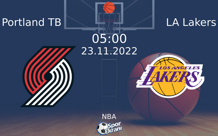 23 Kasım 2022 Portland TB vs LA Lakers maçı Hangi Kanalda Saat Kaçta Yayınlanacak? 23 Kasım 2022 Portland TB vs LA Lakers maçı Hangi Kanalda Saat Kaçta Yayınlanacak?