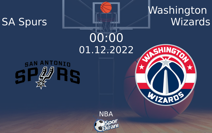 01 Aralık 2022 SA Spurs vs Washington Wizards maçı Hangi Kanalda Saat Kaçta Yayınlanacak? 01 Aralık 2022 SA Spurs vs Washington Wizards maçı Hangi Kanalda Saat Kaçta Yayınlanacak?