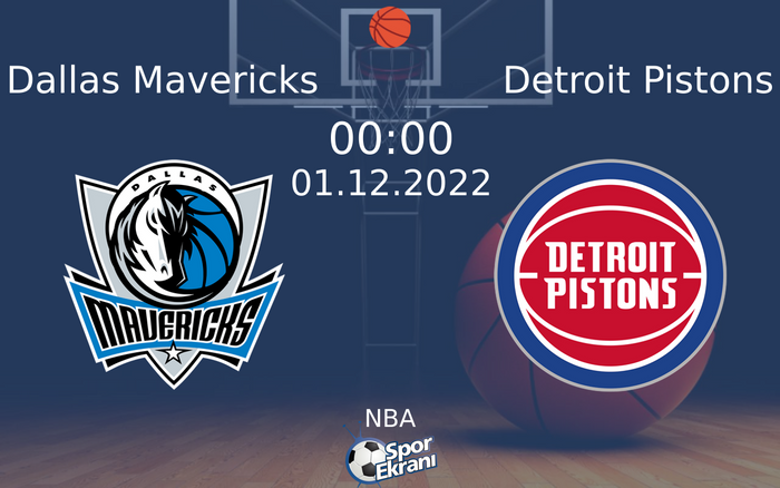 01 Aralık 2022 Dallas Mavericks vs Detroit Pistons maçı Hangi Kanalda Saat Kaçta Yayınlanacak? 01 Aralık 2022 Dallas Mavericks vs Detroit Pistons maçı Hangi Kanalda Saat Kaçta Yayınlanacak?