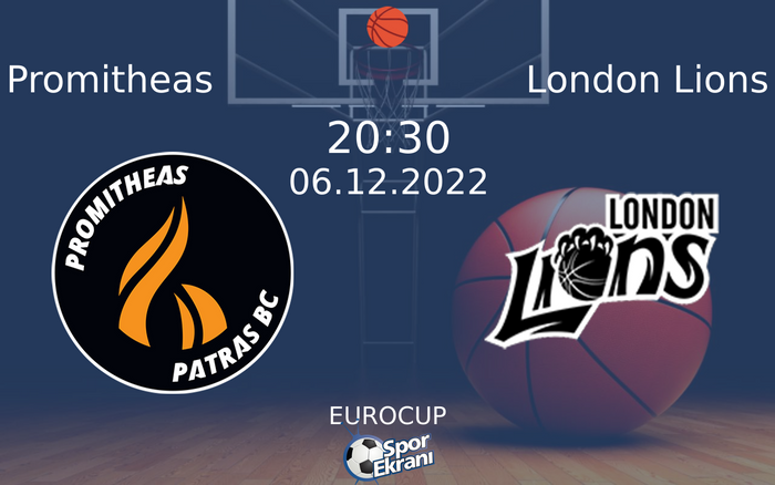 06 Aralık 2022 Promitheas vs London Lions maçı Hangi Kanalda Saat Kaçta Yayınlanacak? 06 Aralık 2022 Promitheas vs London Lions maçı Hangi Kanalda Saat Kaçta Yayınlanacak?