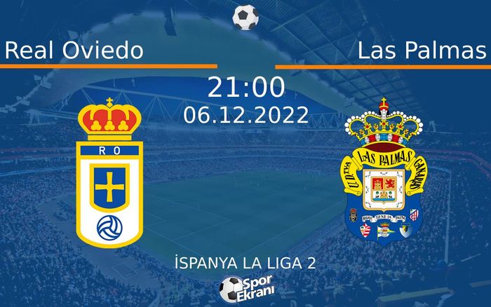 06 Aralık 2022 Real Oviedo vs Las Palmas maçı Hangi Kanalda Saat Kaçta Yayınlanacak? 06 Aralık 2022 Real Oviedo vs Las Palmas maçı Hangi Kanalda Saat Kaçta Yayınlanacak?