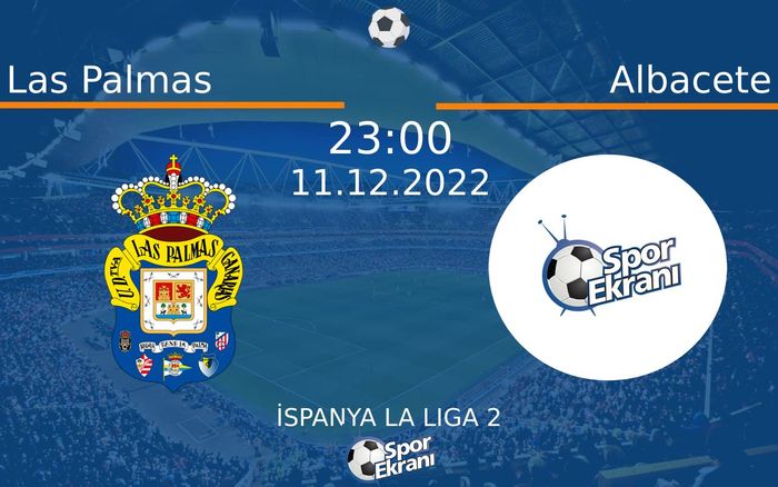 11 Aralık 2022 Las Palmas vs Albacete maçı Hangi Kanalda Saat Kaçta Yayınlanacak? 11 Aralık 2022 Las Palmas vs Albacete maçı Hangi Kanalda Saat Kaçta Yayınlanacak?