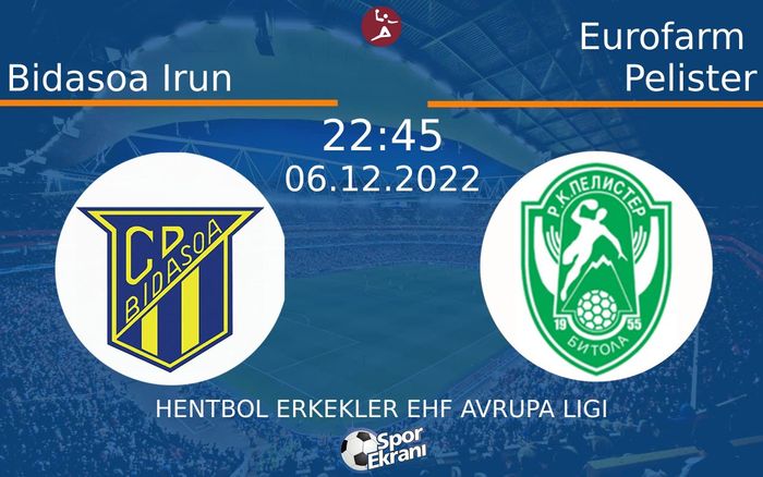06 Aralık 2022 Bidasoa Irun vs Eurofarm Pelister maçı Hangi Kanalda Saat Kaçta Yayınlanacak? 06 Aralık 2022 Bidasoa Irun vs Eurofarm Pelister maçı Hangi Kanalda Saat Kaçta Yayınlanacak?