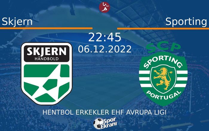 06 Aralık 2022 Skjern vs Sporting maçı Hangi Kanalda Saat Kaçta Yayınlanacak? 06 Aralık 2022 Skjern vs Sporting maçı Hangi Kanalda Saat Kaçta Yayınlanacak?