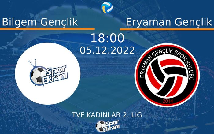 05 Aralık 2022 Bilgem Gençlik vs Eryaman Gençlik maçı Hangi Kanalda Saat Kaçta Yayınlanacak? 05 Aralık 2022 Bilgem Gençlik vs Eryaman Gençlik maçı Hangi Kanalda Saat Kaçta Yayınlanacak?