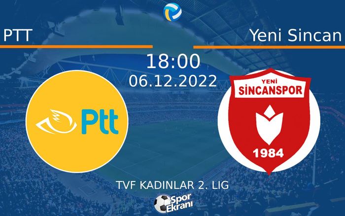 06 Aralık 2022 PTT vs Yeni Sincan maçı Hangi Kanalda Saat Kaçta Yayınlanacak? 06 Aralık 2022 PTT vs Yeni Sincan maçı Hangi Kanalda Saat Kaçta Yayınlanacak?