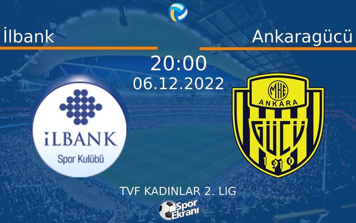 06 Aralık 2022 İlbank vs Ankaragücü maçı Hangi Kanalda Saat Kaçta Yayınlanacak? 06 Aralık 2022 İlbank vs Ankaragücü maçı Hangi Kanalda Saat Kaçta Yayınlanacak?