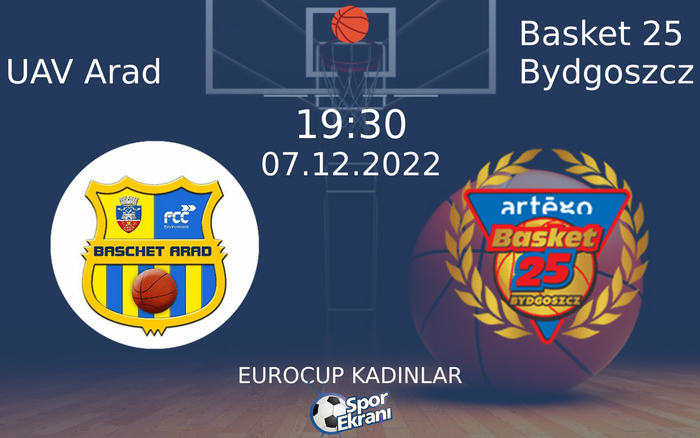 07 Aralık 2022 UAV Arad vs Basket 25 Bydgoszcz maçı Hangi Kanalda Saat Kaçta Yayınlanacak? 07 Aralık 2022 UAV Arad vs Basket 25 Bydgoszcz maçı Hangi Kanalda Saat Kaçta Yayınlanacak?