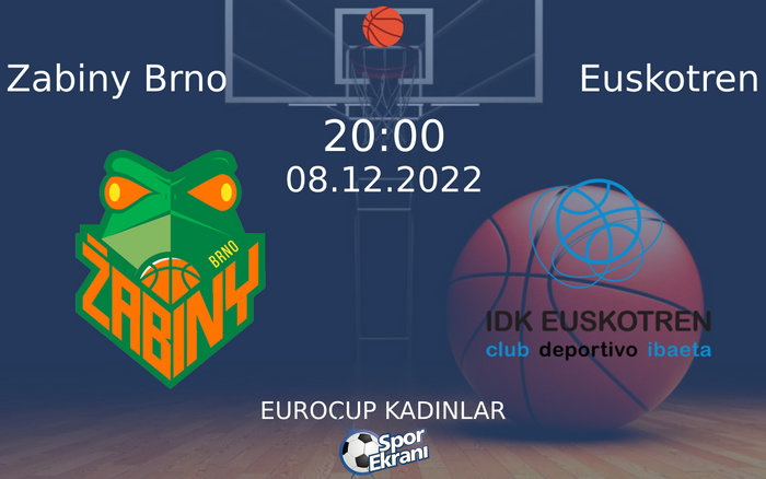 08 Aralık 2022 Zabiny Brno vs Euskotren maçı Hangi Kanalda Saat Kaçta Yayınlanacak? 08 Aralık 2022 Zabiny Brno vs Euskotren maçı Hangi Kanalda Saat Kaçta Yayınlanacak?