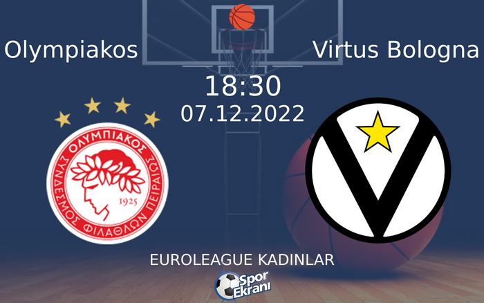 07 Aralık 2022 Olympiakos vs Virtus Bologna maçı Hangi Kanalda Saat Kaçta Yayınlanacak? 07 Aralık 2022 Olympiakos vs Virtus Bologna maçı Hangi Kanalda Saat Kaçta Yayınlanacak?