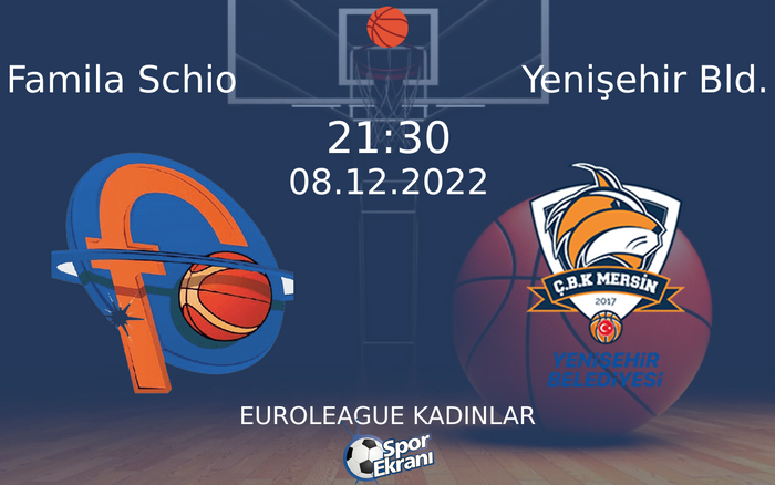 08 Aralık 2022 Famila Schio vs Yenişehir Bld. maçı Hangi Kanalda Saat Kaçta Yayınlanacak? 08 Aralık 2022 Famila Schio vs Yenişehir Bld. maçı Hangi Kanalda Saat Kaçta Yayınlanacak?