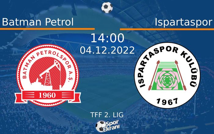 04 Aralık 2022 Batman Petrol vs Ispartaspor maçı Hangi Kanalda Saat Kaçta Yayınlanacak? 04 Aralık 2022 Batman Petrol vs Ispartaspor maçı Hangi Kanalda Saat Kaçta Yayınlanacak?
