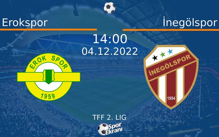 04 Aralık 2022 Erokspor vs İnegölspor maçı Hangi Kanalda Saat Kaçta Yayınlanacak? 04 Aralık 2022 Erokspor vs İnegölspor maçı Hangi Kanalda Saat Kaçta Yayınlanacak?