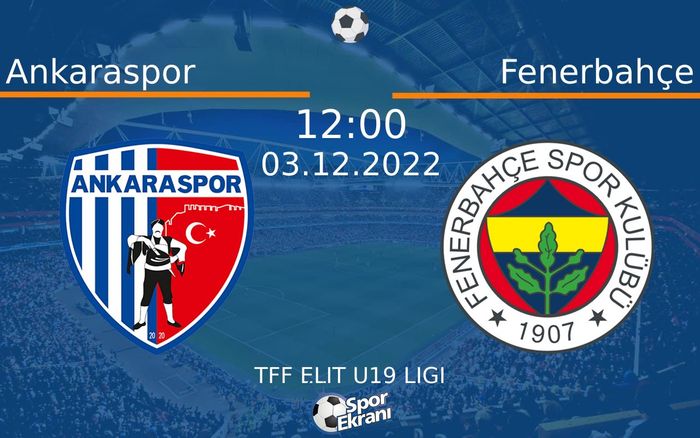 03 Aralık 2022 Ankaraspor vs Fenerbahçe maçı Hangi Kanalda Saat Kaçta Yayınlanacak? 03 Aralık 2022 Ankaraspor vs Fenerbahçe maçı Hangi Kanalda Saat Kaçta Yayınlanacak?