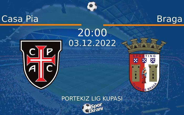 03 Aralık 2022 Casa Pia vs Braga maçı Hangi Kanalda Saat Kaçta Yayınlanacak? 03 Aralık 2022 Casa Pia vs Braga maçı Hangi Kanalda Saat Kaçta Yayınlanacak?