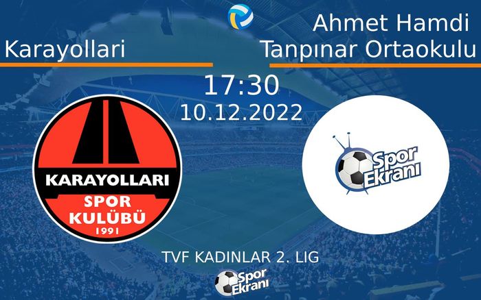 10 Aralık 2022 Karayollari vs Ahmet Hamdi Tanpınar Ortaokulu maçı Hangi Kanalda Saat Kaçta Yayınlanacak? 10 Aralık 2022 Karayollari vs Ahmet Hamdi Tanpınar Ortaokulu maçı Hangi Kanalda Saat Kaçta Yayınlanacak?