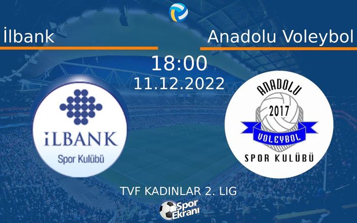 11 Aralık 2022 İlbank vs Anadolu Voleybol maçı Hangi Kanalda Saat Kaçta Yayınlanacak? 11 Aralık 2022 İlbank vs Anadolu Voleybol maçı Hangi Kanalda Saat Kaçta Yayınlanacak?