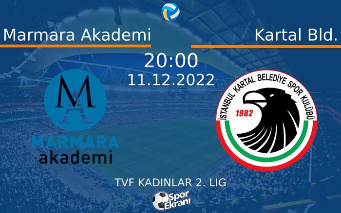 11 Aralık 2022 Marmara Akademi vs Kartal Bld. maçı Hangi Kanalda Saat Kaçta Yayınlanacak? 11 Aralık 2022 Marmara Akademi vs Kartal Bld. maçı Hangi Kanalda Saat Kaçta Yayınlanacak?