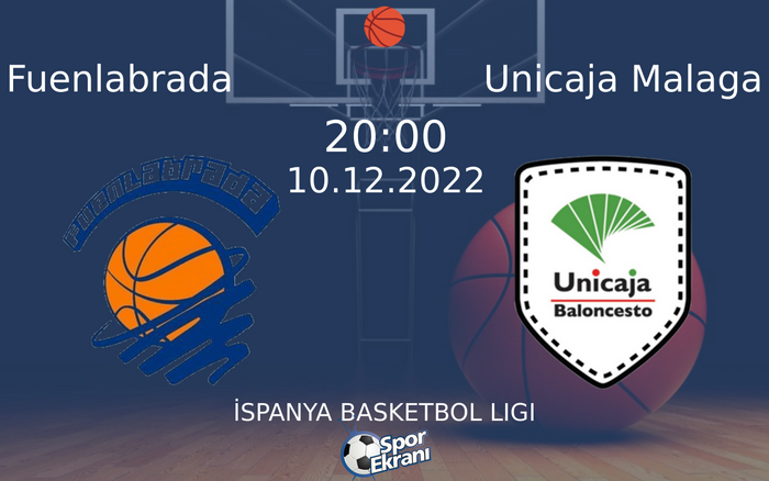 10 Aralık 2022 Fuenlabrada vs Unicaja Malaga maçı Hangi Kanalda Saat Kaçta Yayınlanacak? 10 Aralık 2022 Fuenlabrada vs Unicaja Malaga maçı Hangi Kanalda Saat Kaçta Yayınlanacak?