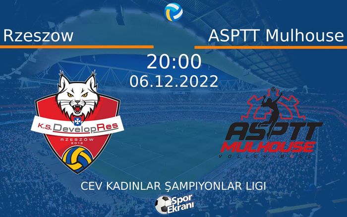 06 Aralık 2022 Rzeszow vs ASPTT Mulhouse maçı Hangi Kanalda Saat Kaçta Yayınlanacak? 06 Aralık 2022 Rzeszow vs ASPTT Mulhouse maçı Hangi Kanalda Saat Kaçta Yayınlanacak?