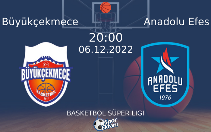 06 Aralık 2022 Büyükçekmece vs Anadolu Efes maçı Hangi Kanalda Saat Kaçta Yayınlanacak? 06 Aralık 2022 Büyükçekmece vs Anadolu Efes maçı Hangi Kanalda Saat Kaçta Yayınlanacak?