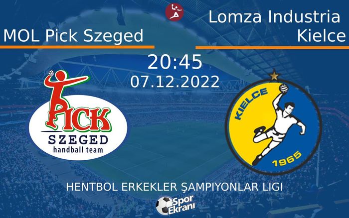 07 Aralık 2022 MOL Pick Szeged vs Lomza Industria Kielce maçı Hangi Kanalda Saat Kaçta Yayınlanacak? 07 Aralık 2022 MOL Pick Szeged vs Lomza Industria Kielce maçı Hangi Kanalda Saat Kaçta Yayınlanacak?
