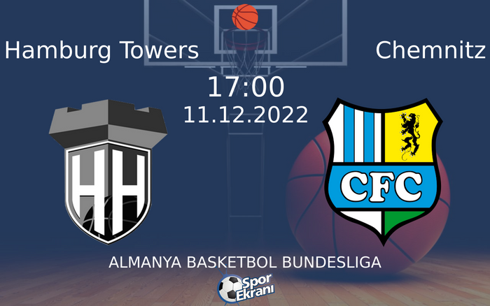 11 Aralık 2022 Hamburg Towers vs Chemnitz maçı Hangi Kanalda Saat Kaçta Yayınlanacak? 11 Aralık 2022 Hamburg Towers vs Chemnitz maçı Hangi Kanalda Saat Kaçta Yayınlanacak?