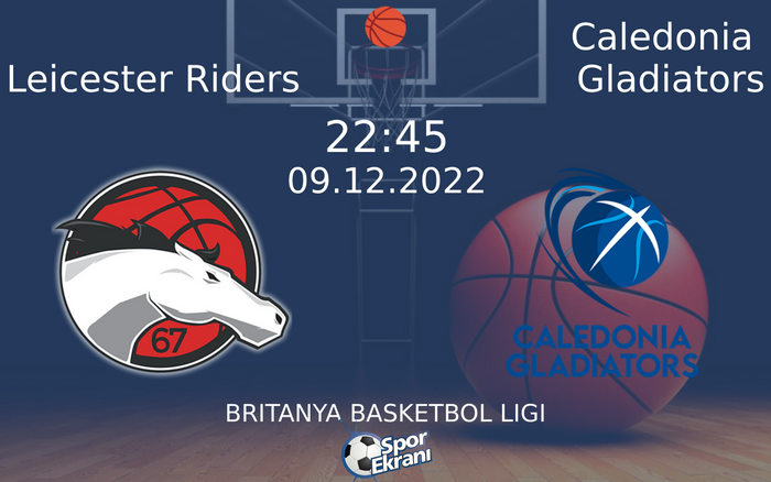 09 Aralık 2022 Leicester Riders vs Caledonia Gladiators maçı Hangi Kanalda Saat Kaçta Yayınlanacak? 09 Aralık 2022 Leicester Riders vs Caledonia Gladiators maçı Hangi Kanalda Saat Kaçta Yayınlanacak?