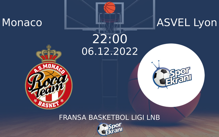 06 Aralık 2022 Monaco vs ASVEL Lyon maçı Hangi Kanalda Saat Kaçta Yayınlanacak? 06 Aralık 2022 Monaco vs ASVEL Lyon maçı Hangi Kanalda Saat Kaçta Yayınlanacak?