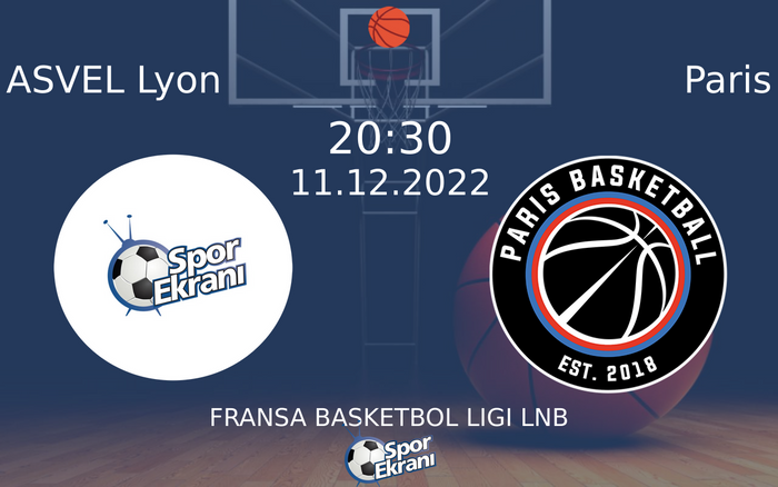 11 Aralık 2022 ASVEL Lyon vs Paris maçı Hangi Kanalda Saat Kaçta Yayınlanacak? 11 Aralık 2022 ASVEL Lyon vs Paris maçı Hangi Kanalda Saat Kaçta Yayınlanacak?