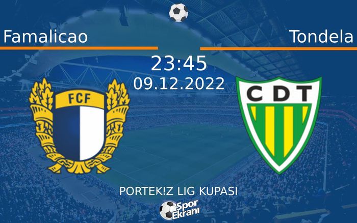 09 Aralık 2022 Famalicao vs Tondela maçı Hangi Kanalda Saat Kaçta Yayınlanacak? 09 Aralık 2022 Famalicao vs Tondela maçı Hangi Kanalda Saat Kaçta Yayınlanacak?