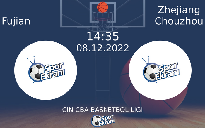 08 Aralık 2022 Fujian vs Zhejiang Chouzhou maçı Hangi Kanalda Saat Kaçta Yayınlanacak? 08 Aralık 2022 Fujian vs Zhejiang Chouzhou maçı Hangi Kanalda Saat Kaçta Yayınlanacak?
