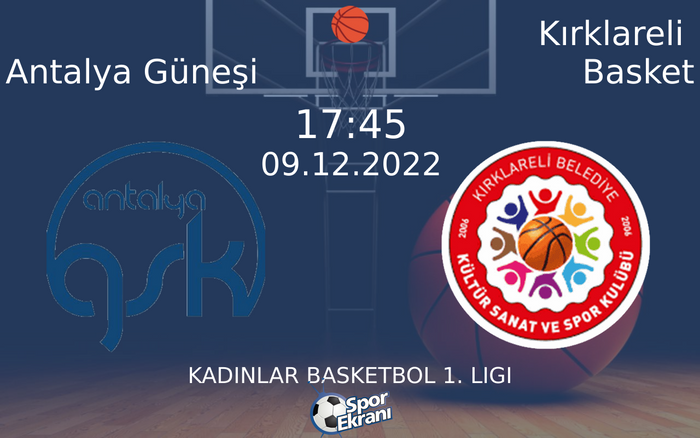 09 Aralık 2022 Antalya Güneşi vs Kırklareli Basket maçı Hangi Kanalda Saat Kaçta Yayınlanacak? 09 Aralık 2022 Antalya Güneşi vs Kırklareli Basket maçı Hangi Kanalda Saat Kaçta Yayınlanacak?