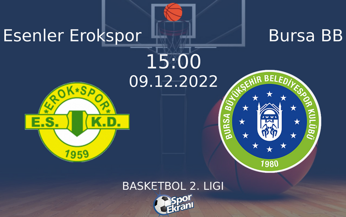 09 Aralık 2022 Esenler Erokspor vs Bursa BB maçı Hangi Kanalda Saat Kaçta Yayınlanacak? 09 Aralık 2022 Esenler Erokspor vs Bursa BB maçı Hangi Kanalda Saat Kaçta Yayınlanacak?