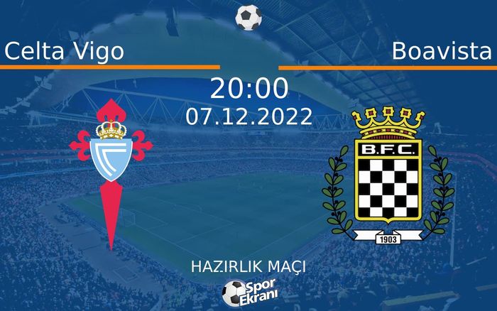 07 Aralık 2022 Celta Vigo vs Boavista maçı Hangi Kanalda Saat Kaçta Yayınlanacak? 07 Aralık 2022 Celta Vigo vs Boavista maçı Hangi Kanalda Saat Kaçta Yayınlanacak?