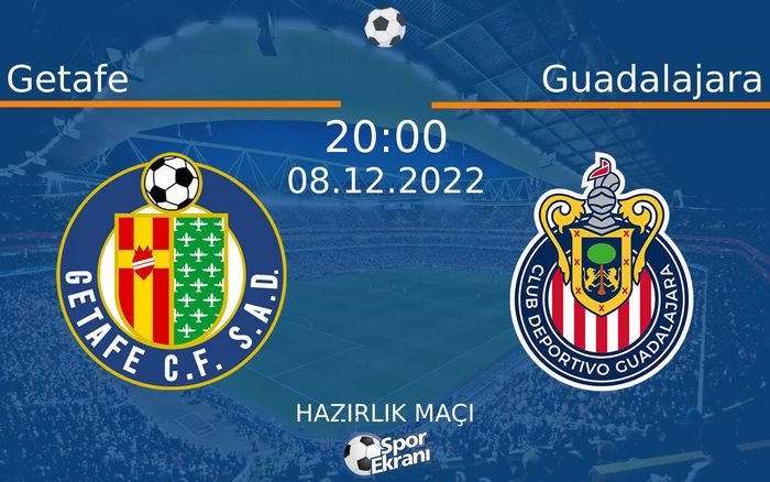 08 Aralık 2022 Getafe vs Guadalajara maçı Hangi Kanalda Saat Kaçta Yayınlanacak? 08 Aralık 2022 Getafe vs Guadalajara maçı Hangi Kanalda Saat Kaçta Yayınlanacak?