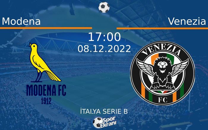 08 Aralık 2022 Modena vs Venezia maçı Hangi Kanalda Saat Kaçta Yayınlanacak? 08 Aralık 2022 Modena vs Venezia maçı Hangi Kanalda Saat Kaçta Yayınlanacak?